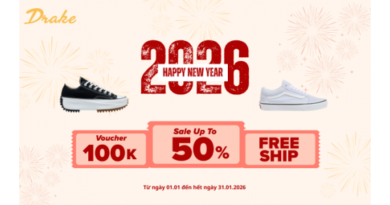 HAPPY TET 2026 - SALE UP TO 50% ALL ITEM AT DRAKE VN