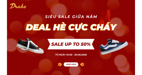 SIÊU SALE GIỮA NĂM - DEAL HÈ CỰC CHÁY - SALE UP TO 50% DRAKE VN