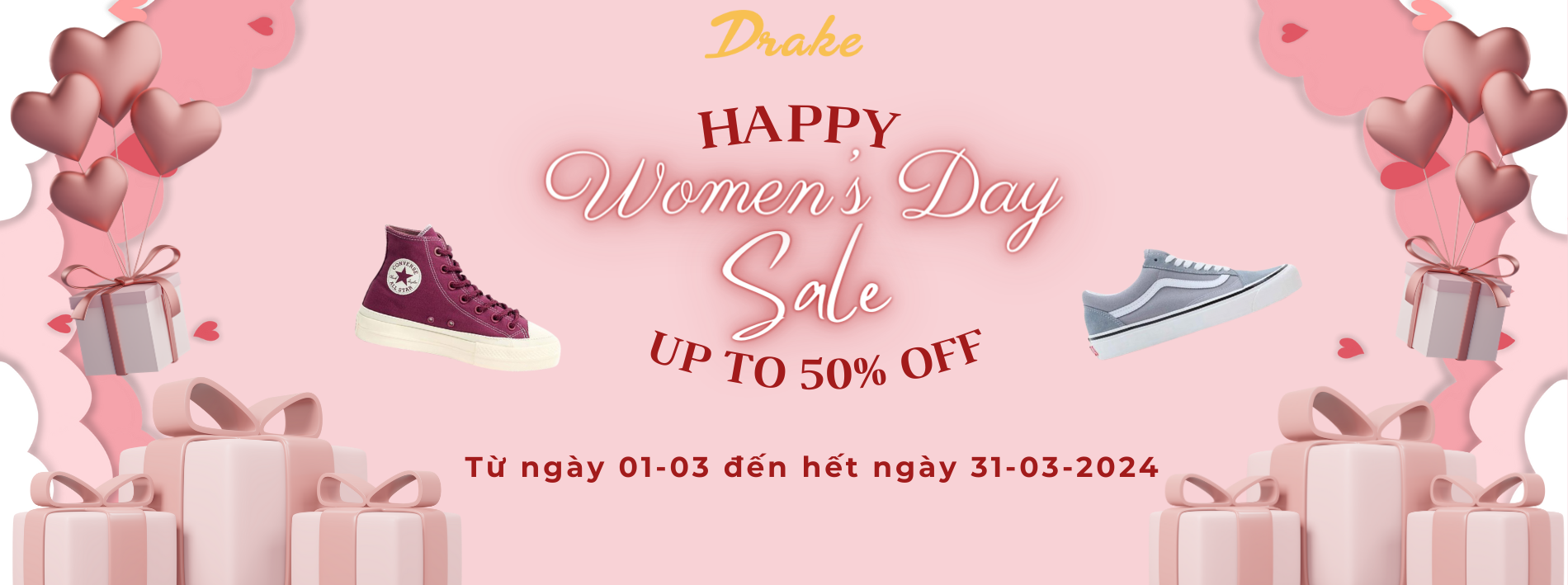 [BIG SALE 50%] Happy Women Day 2024 -  Sale 50% all item tại Drake VN