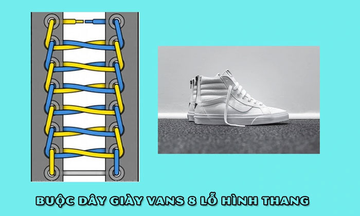 Các cách buộc dây giày Vans 8 lỗ đơn giản nhất có thể thực hiện tại nhà