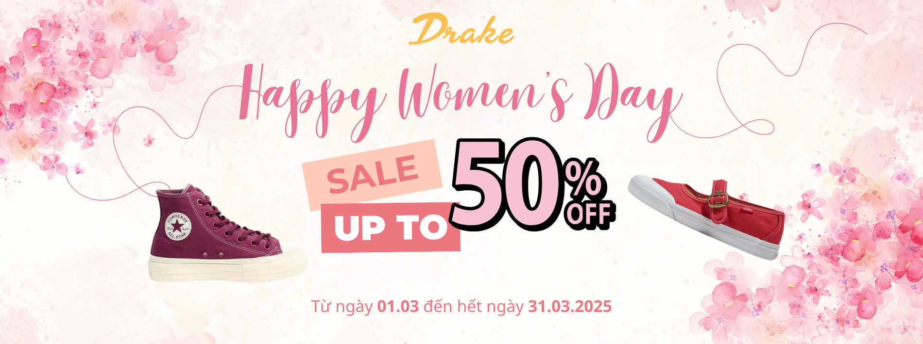 HAPPY WOMEN'S DAY 2025 - SALE UP TO 50% ALL ITEM AT DRAKEVN 