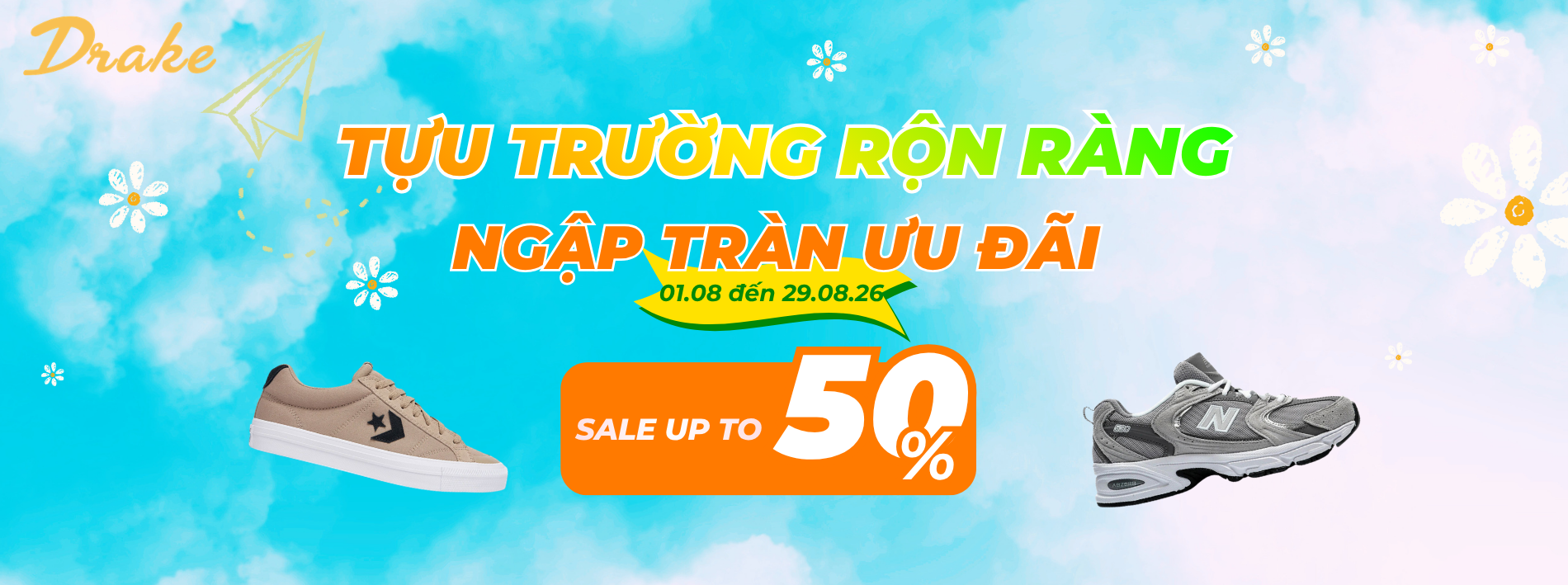 SALE BACK TO SCHOOL 2026 - SALE UP TO 50% DRAKE VN