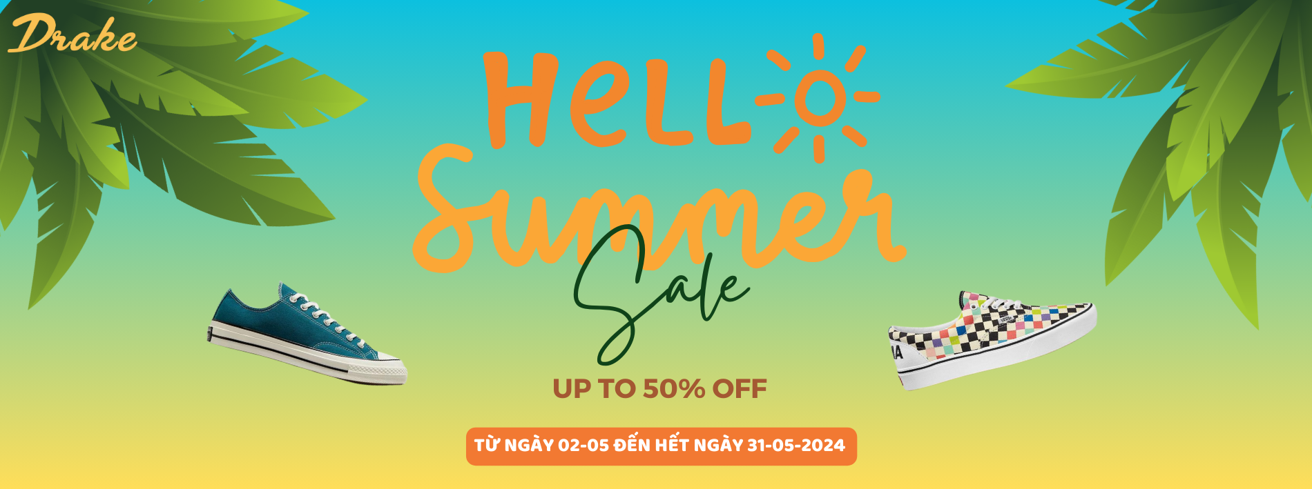SALE HELLO SUMMER 2024 - DRAKE VN SALE UP TO 50% ALL ITEM